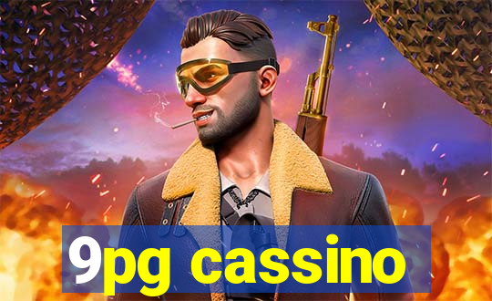 9pg cassino